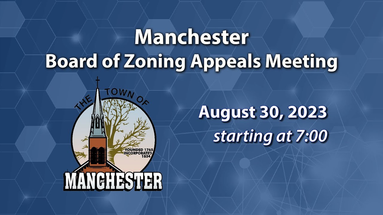 Manchester Board Of Zoning Appeals Meeting 8-30-2023
