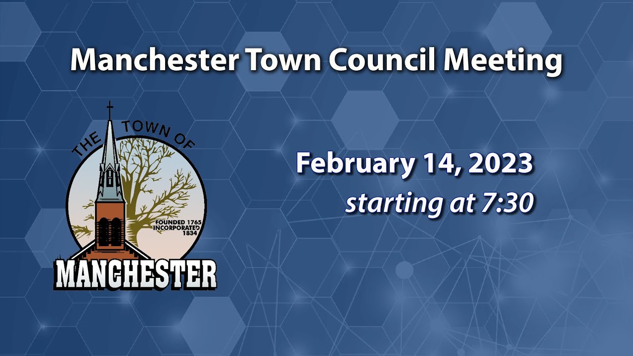 Manchester Town Council Meeting 2-14-2023