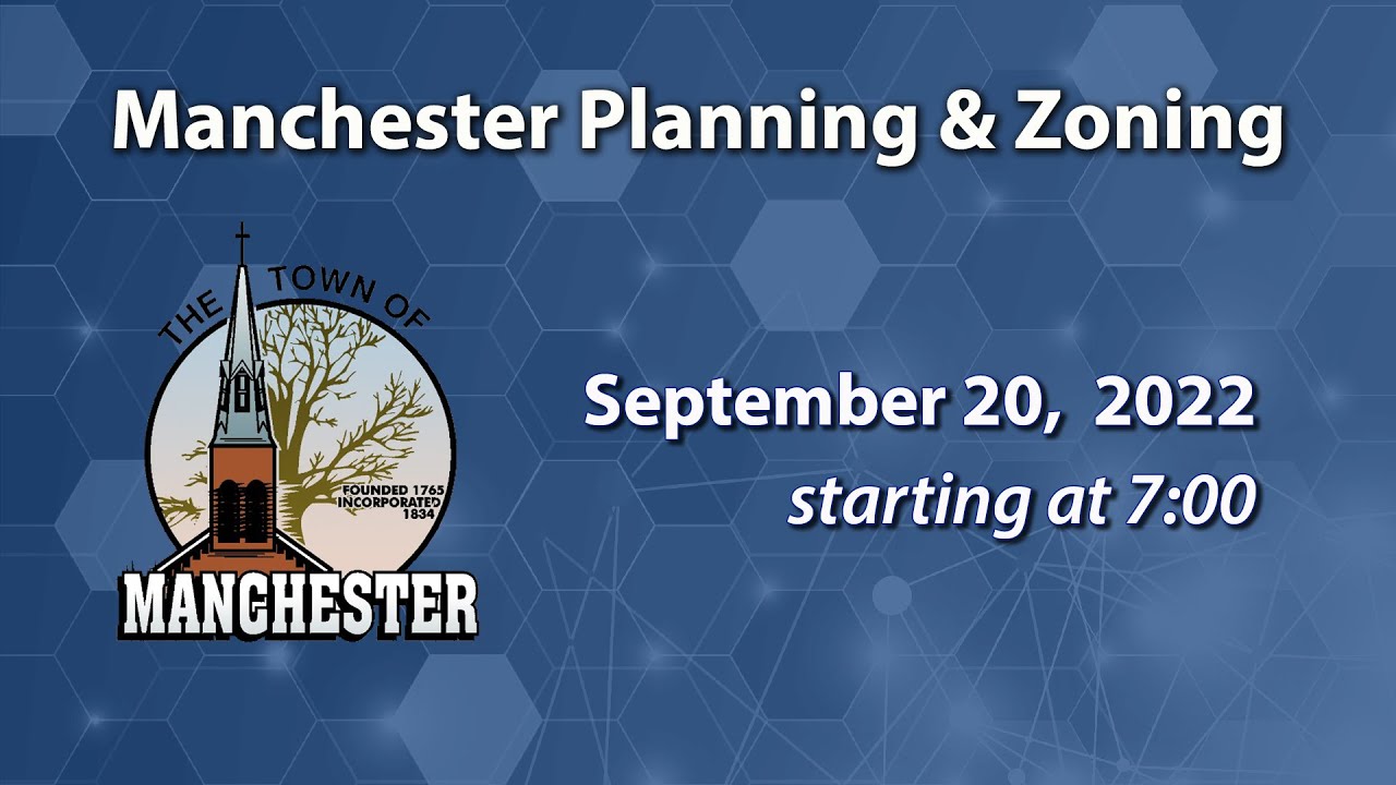 Manchester Planning And Zoning Commission Meeting 9-20-2022