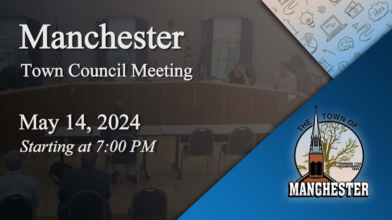 Manchester Town Council Meeting 5-14-2024