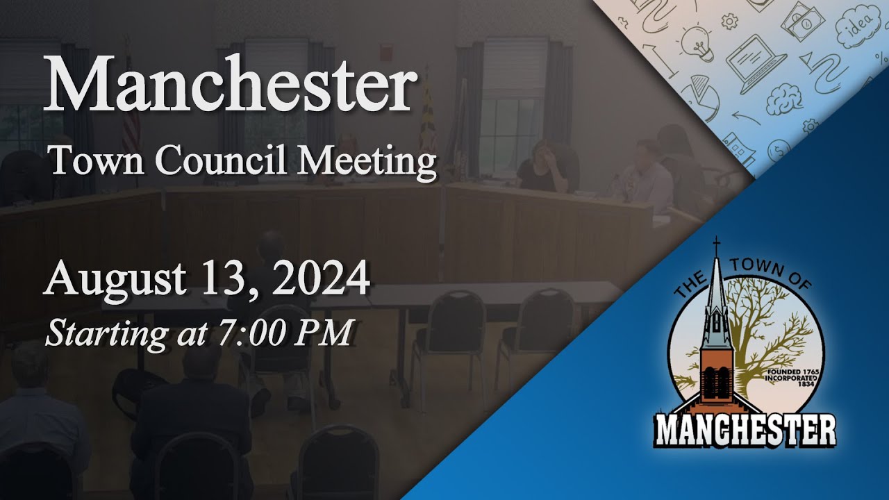 Manchester Town Council Meeting 8-13-2024