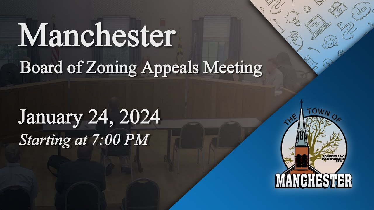 Manchester Board Of Zoning Appeals Meeting 1-24-2024