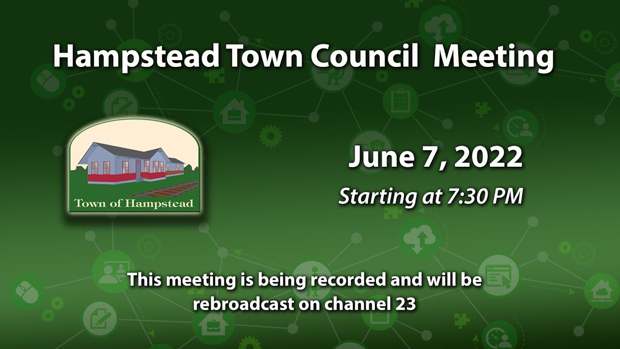 Hampstead Town Council Meeting 6-7-2022