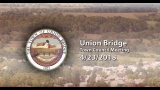 Union Bridge Town Council Meeting 4 23 2018