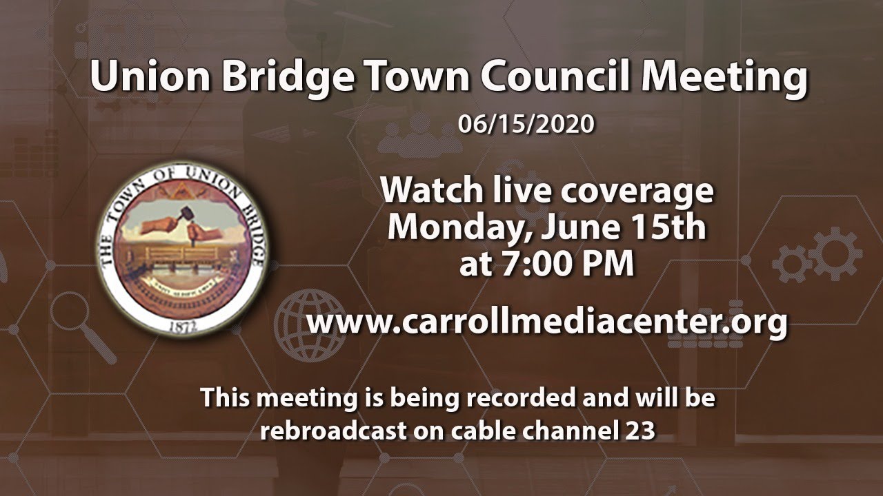 Union Bridge Town Council Meeting 6-15-2020