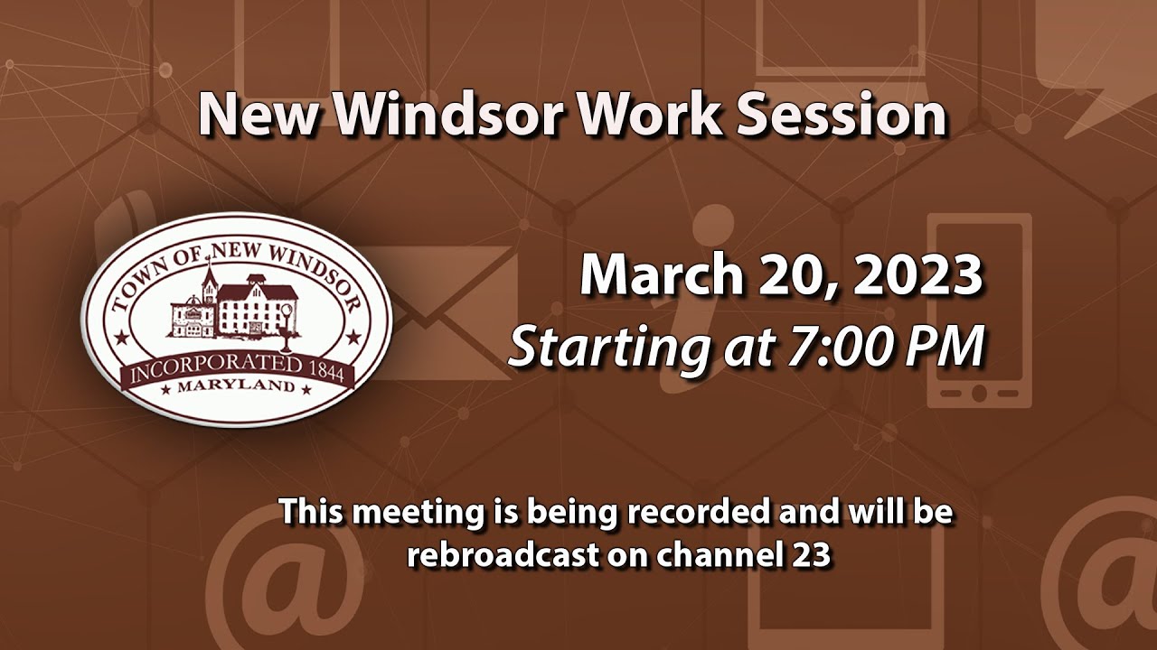 New Windsor Work Session 3-20-2023