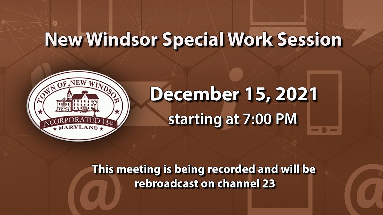 New Windsor Special Work Session 12-15-2021