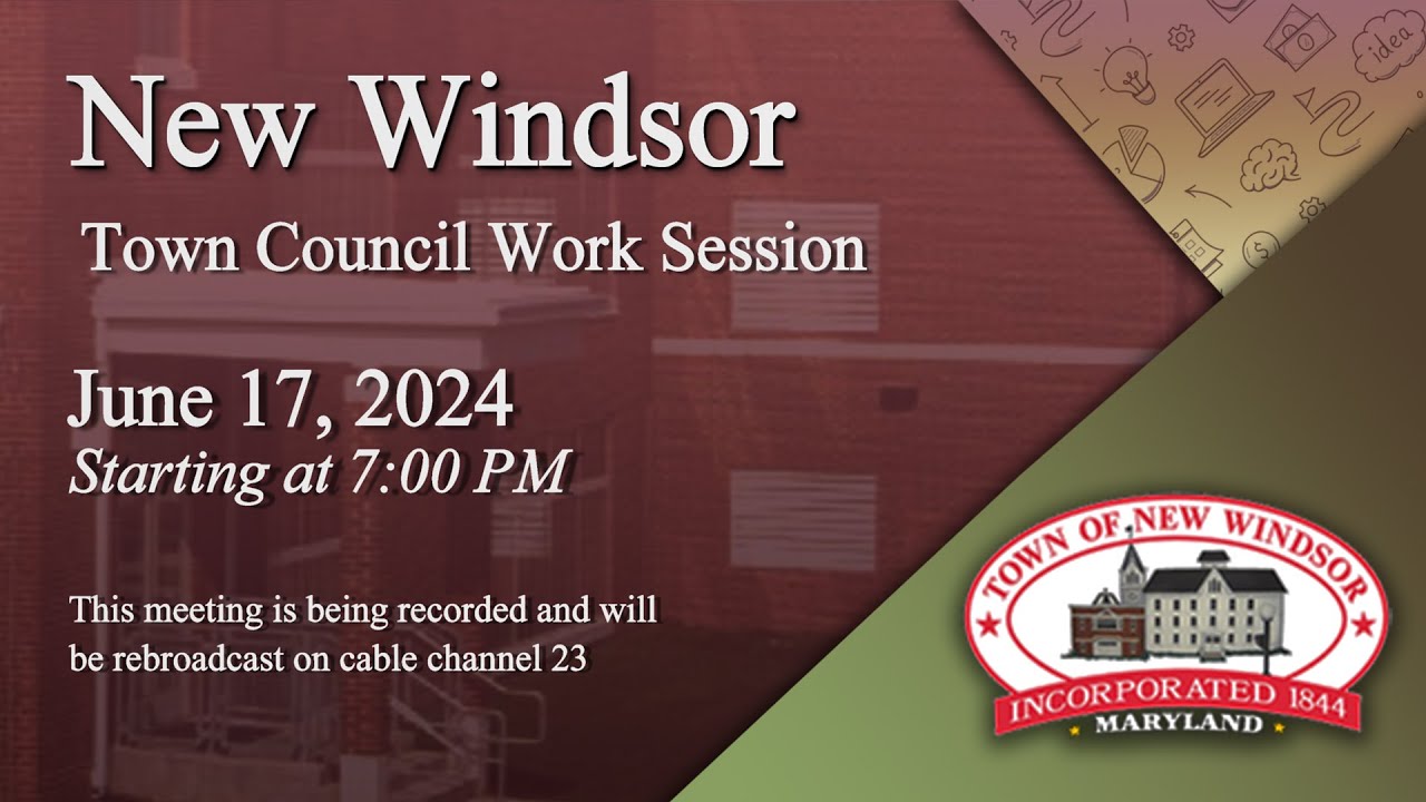 New Windsor Town Council Work Session 6/17/2024