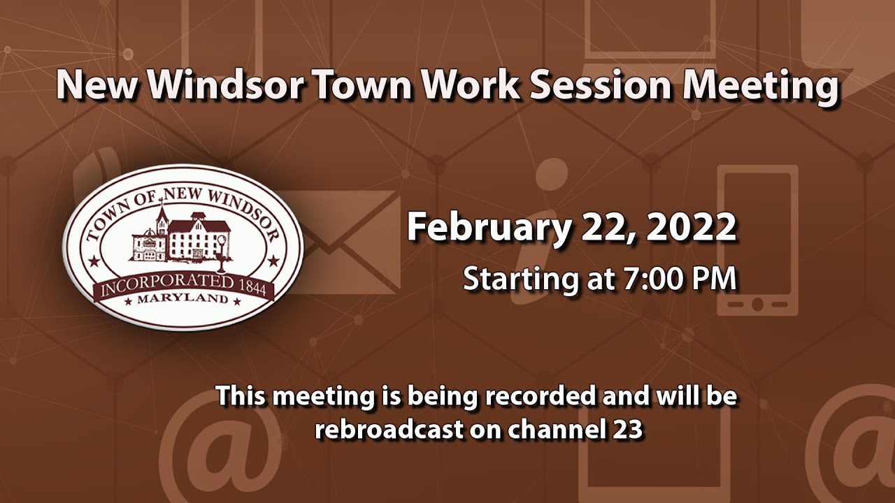New Windsor Work Session 2-22-2022