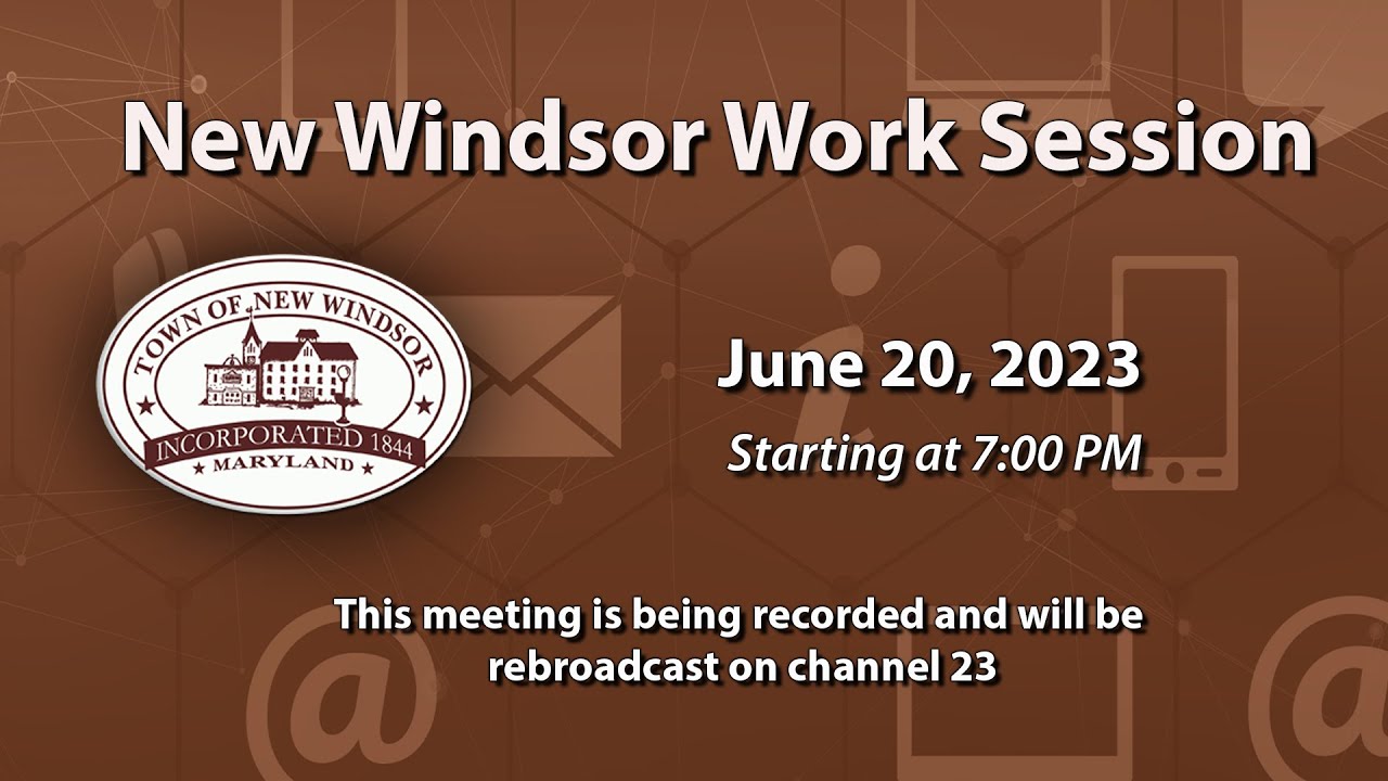 New Windsor Work Session 6-20-2023