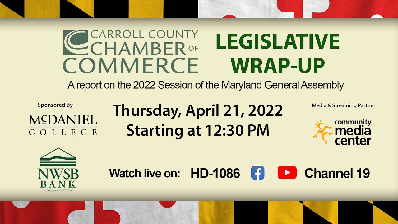 Carroll County Chamber - 2022 Legislative Wrap-Up