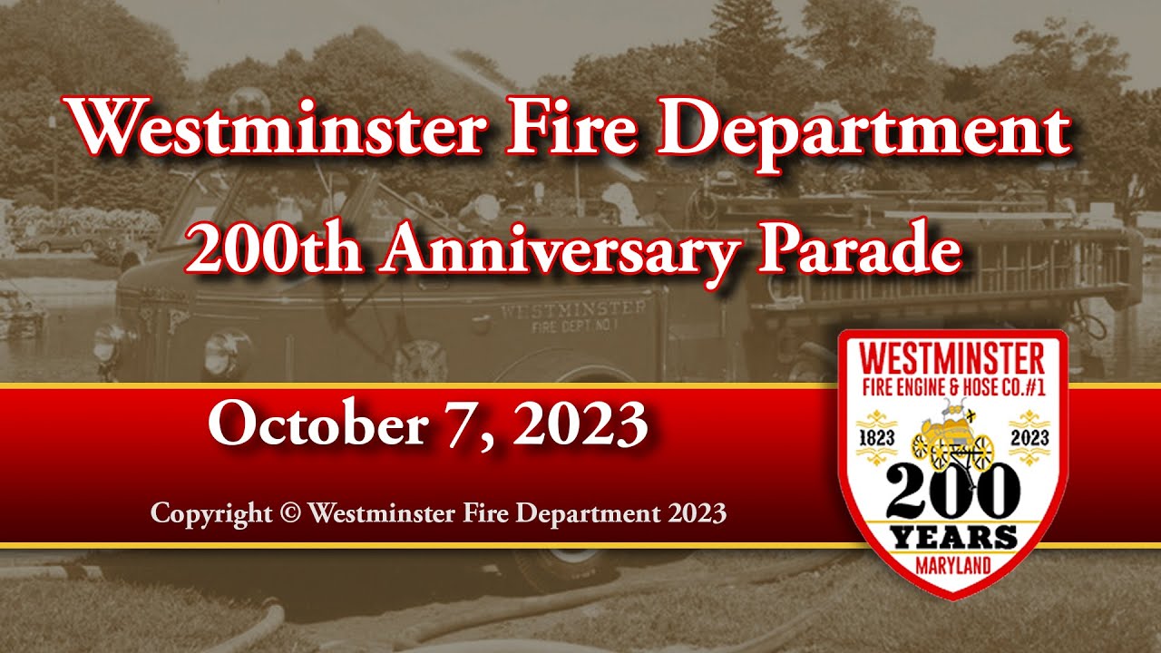 Westminster Fire Department 200th Anniversary Parade 10-7-2023
