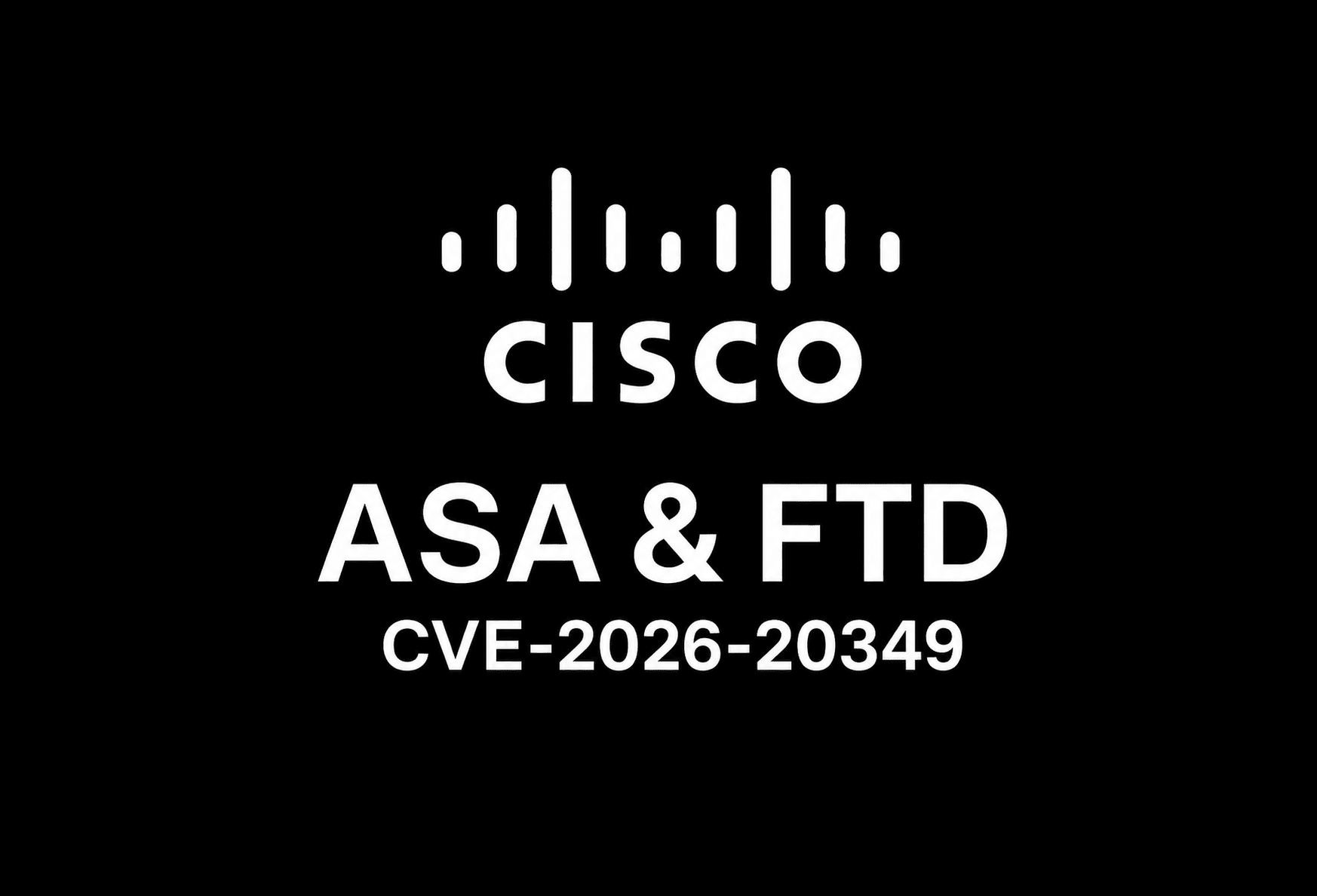 Cisco ASA i FTD zero-day CVE-2026-20349