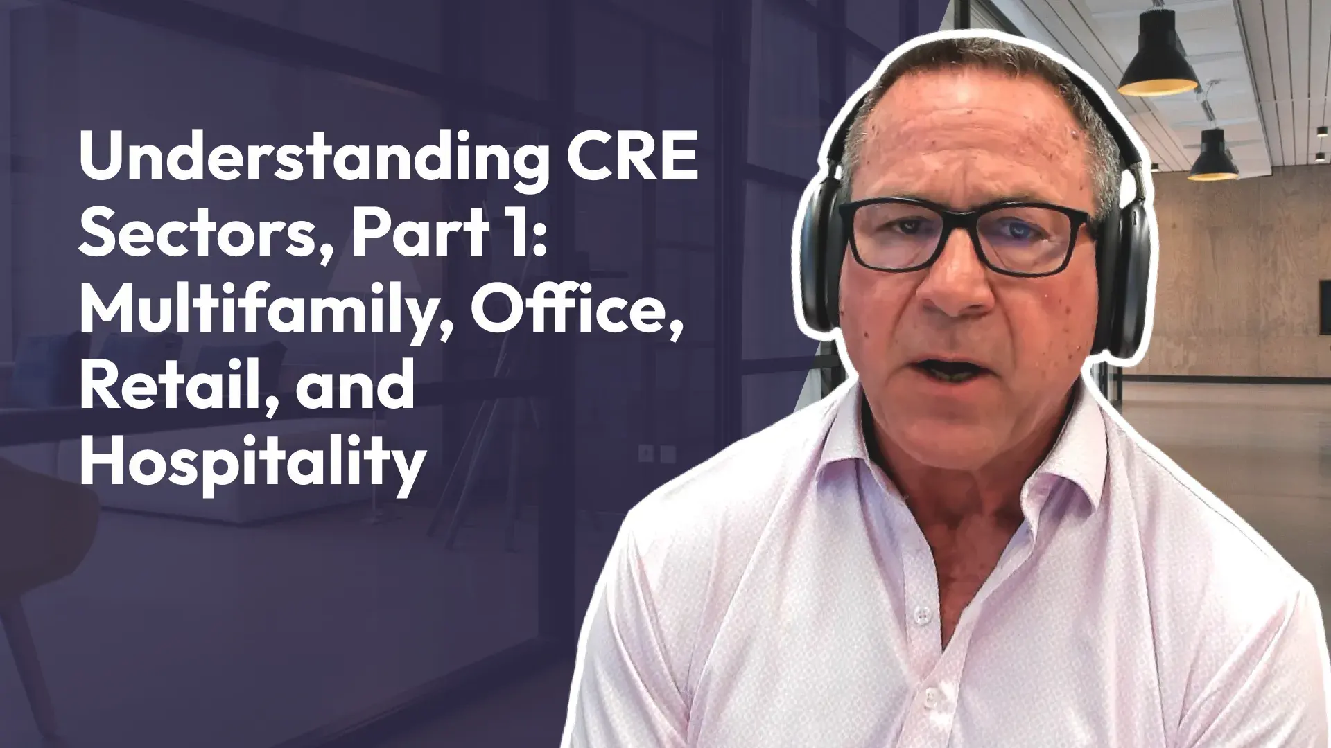 Understanding CRE Sectors, Part 1: Multifamily, Office, Retail, and Hospitality | The AAA Storage Podcast #40