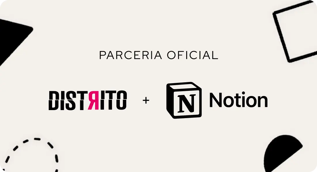 Notion e Distrito firmam parceria via GenAI Lab para impulsionar startups com licenças Pro