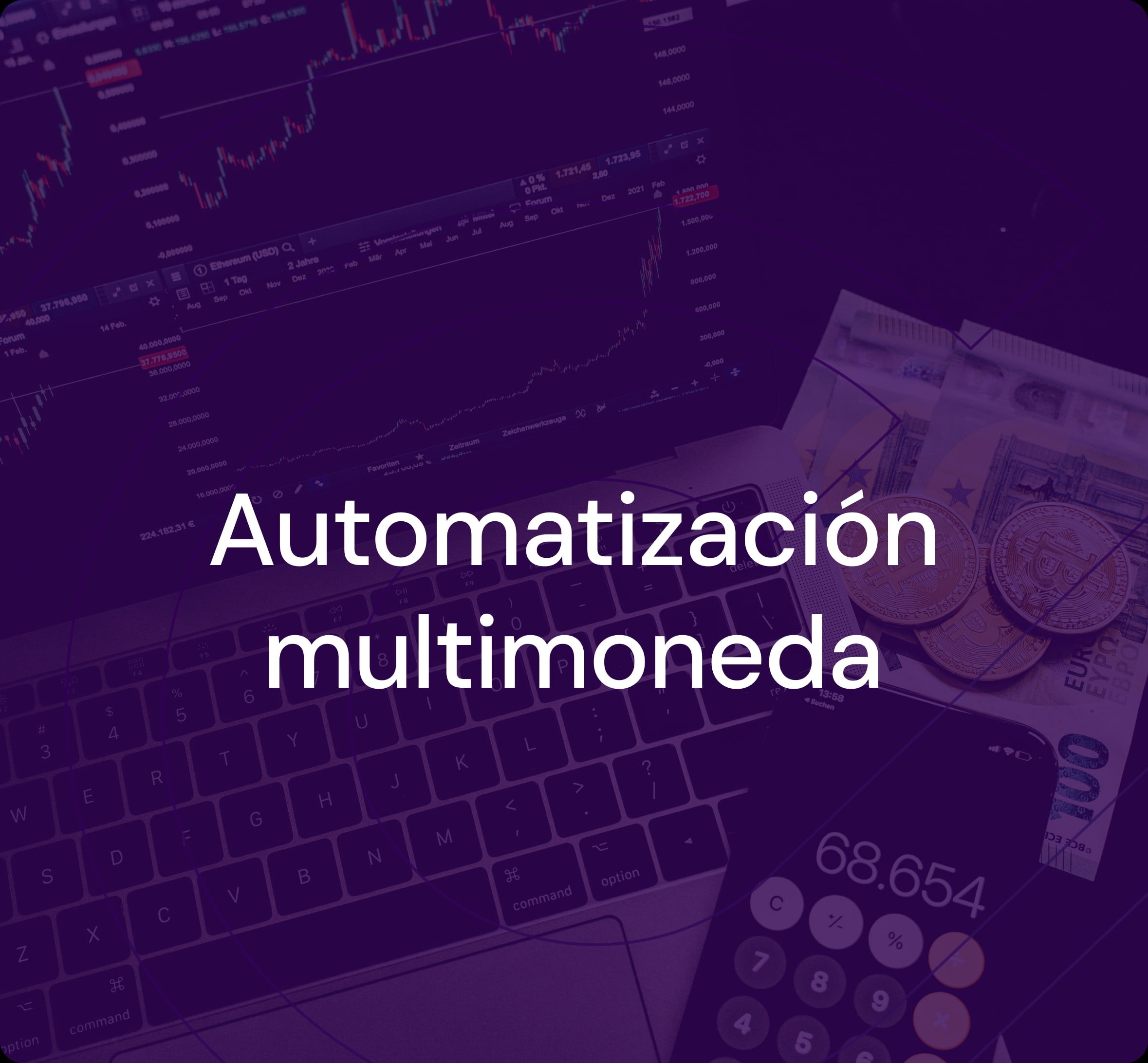 Gestión cambiaria sin fricciones: Automatización y trazabilidad en la era multimoneda