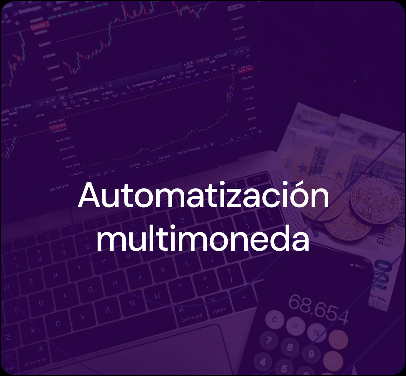 Gestión cambiaria sin fricciones: Automatización y trazabilidad en la era multimoneda