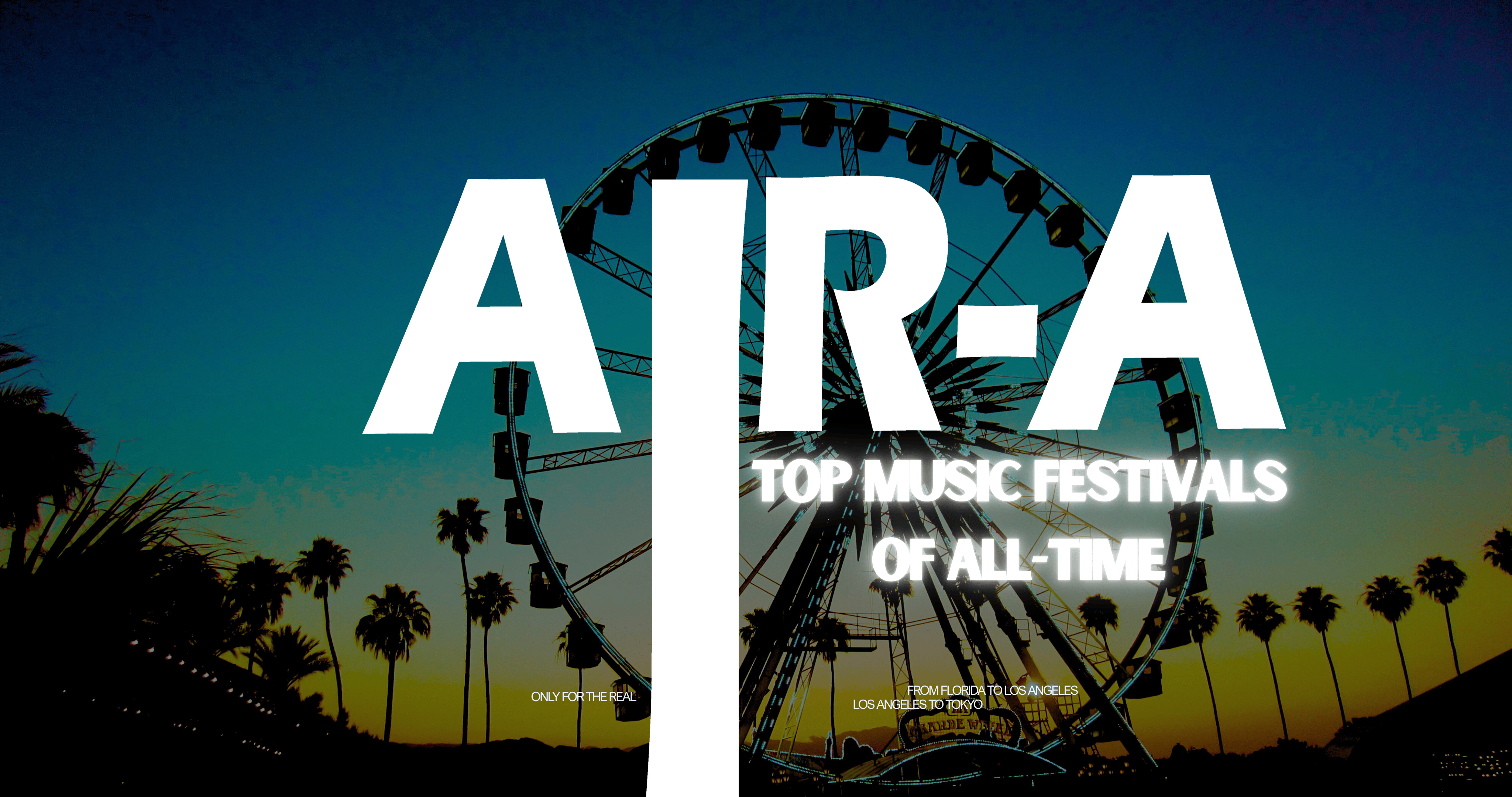 Greatest Music Festivals