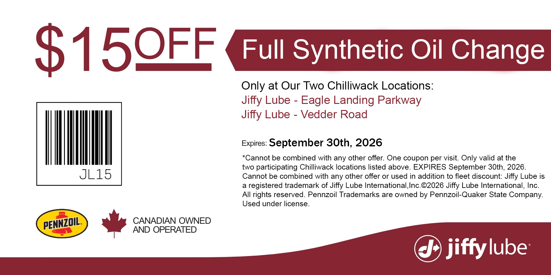 $15 off a Full Synthetic Jiffy Lube oil change valid only at either of our Chilliwack locations.