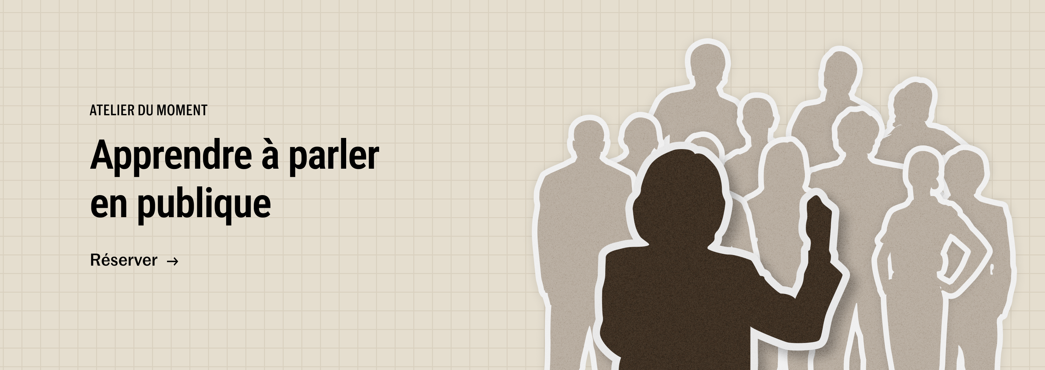 Visuel d’un atelier intitulé "Apprendre à parler en public". Illustration d’une personne de dos, levant la main devant une foule de silhouettes en arrière-plan. Le texte "Atelier du moment" est affiché avec un bouton "Réserver".