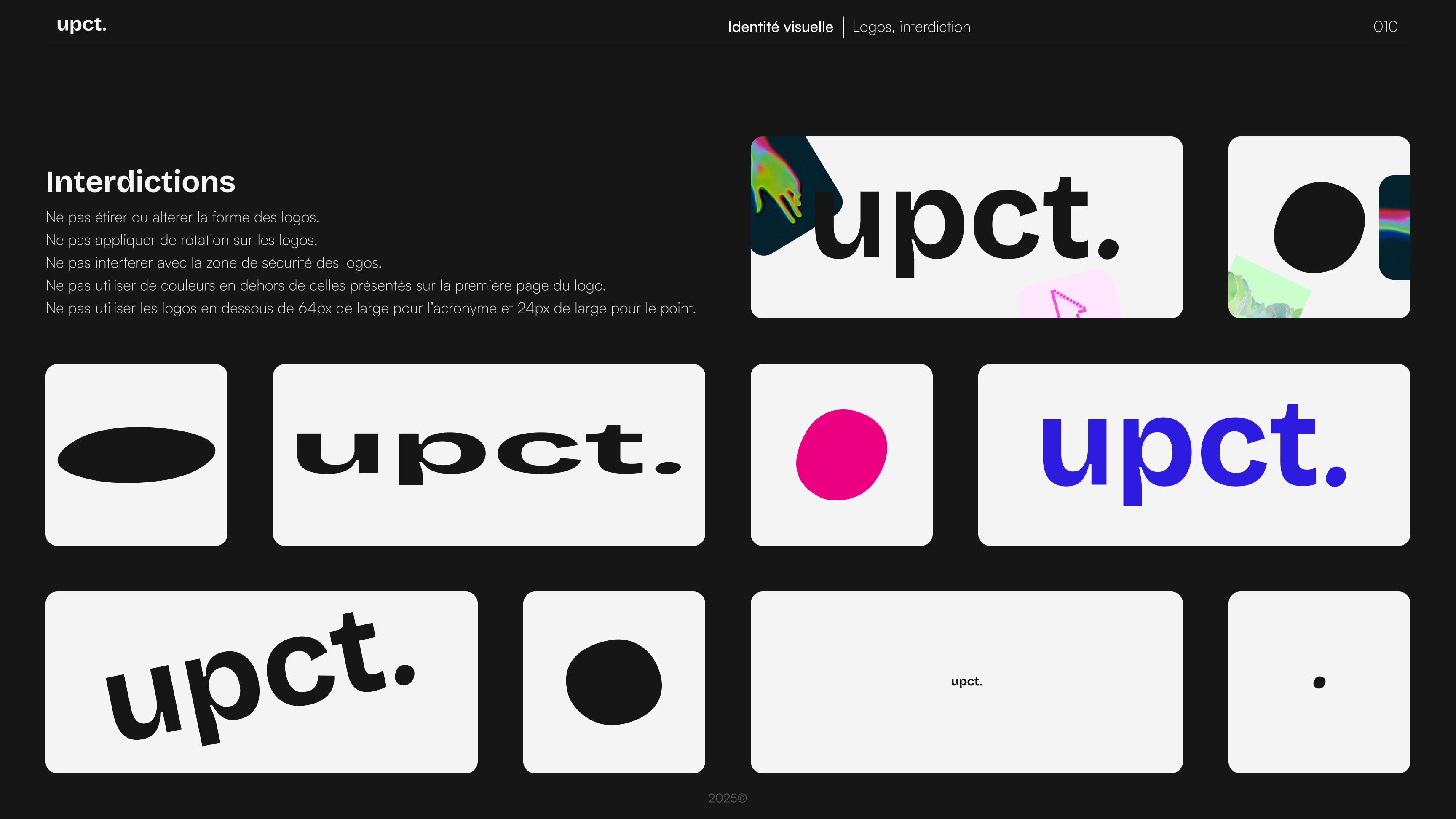 Liste des interdictions concernant l’utilisation du logo de Upct., incluant des modifications interdites comme l’altération de forme, les couleurs inappropriées et les rotations non autorisées.