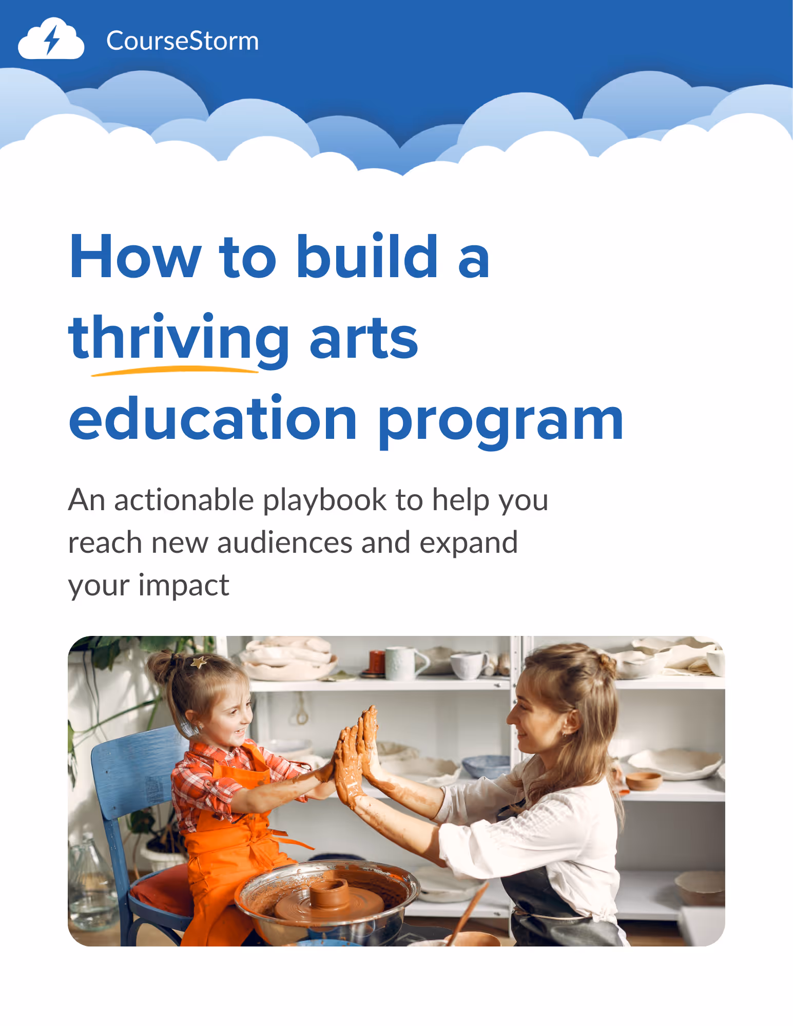 Cover of CourseStorm free resource for arts educators: How to build a thriving arts education program