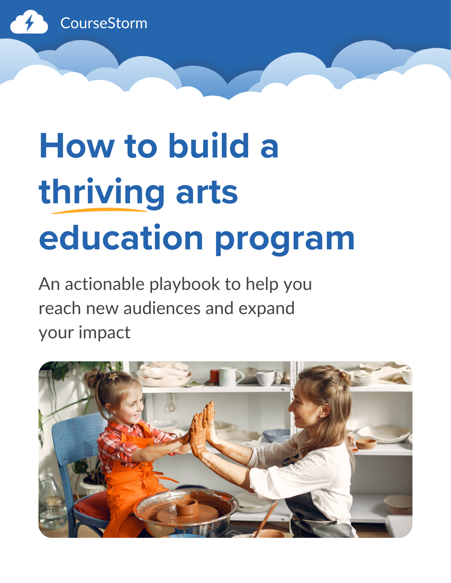Cover of CourseStorm free resource for arts educators: How to build a thriving arts education program