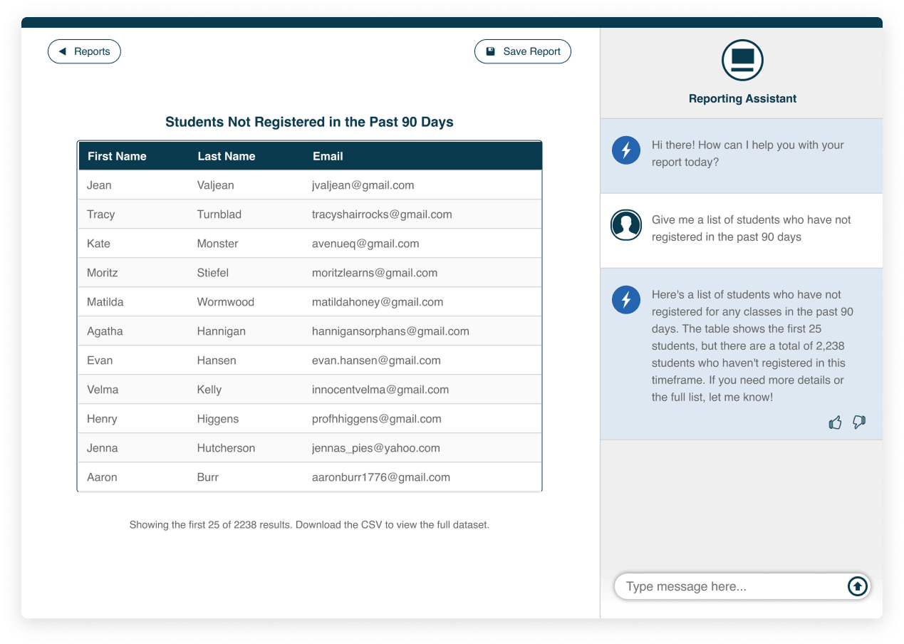 CourseStorm's Reporting Assistant responding to a request "Give me a list of students who have not registered in the past 90 days" with a table of students. Data is anonymized.