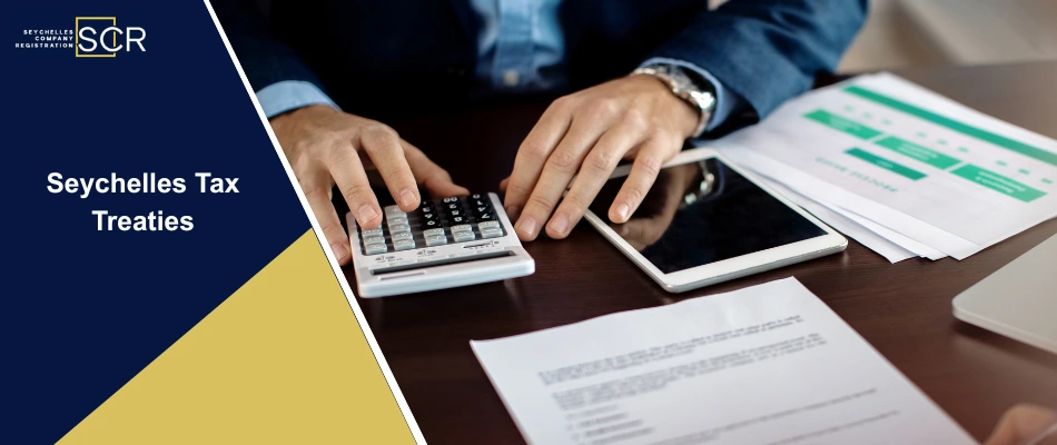 Seychelles Tax Treaties For Global Investors Detailed Guide