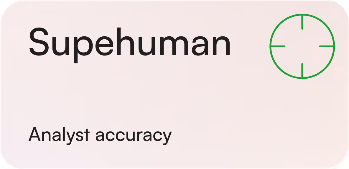 Text reading 'Superhuman Accuracy that analysts can trust' with a green target icon on the right.