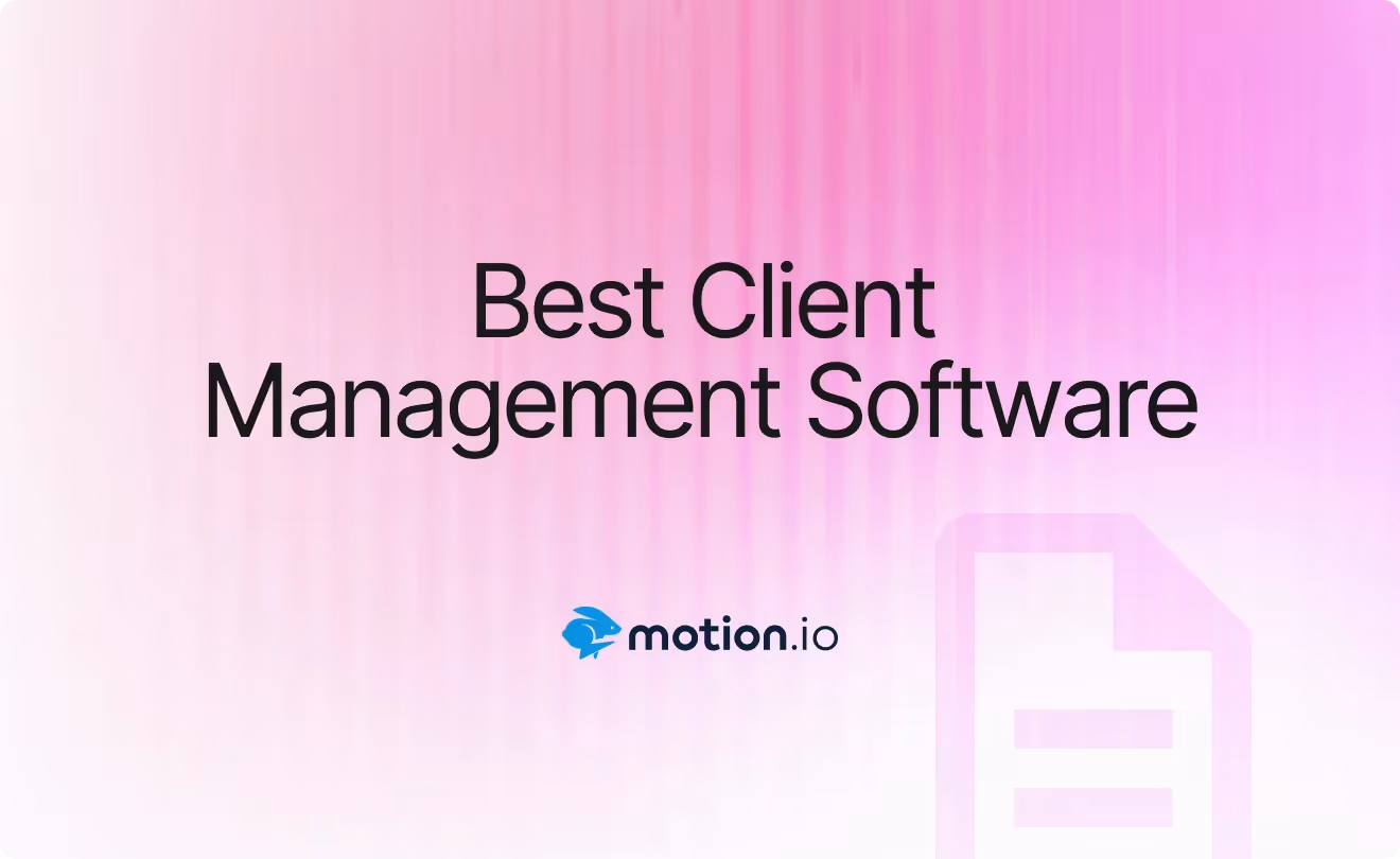 Best Client Management Software 2025: Top 10 Tools to Streamline Onboarding & Communication