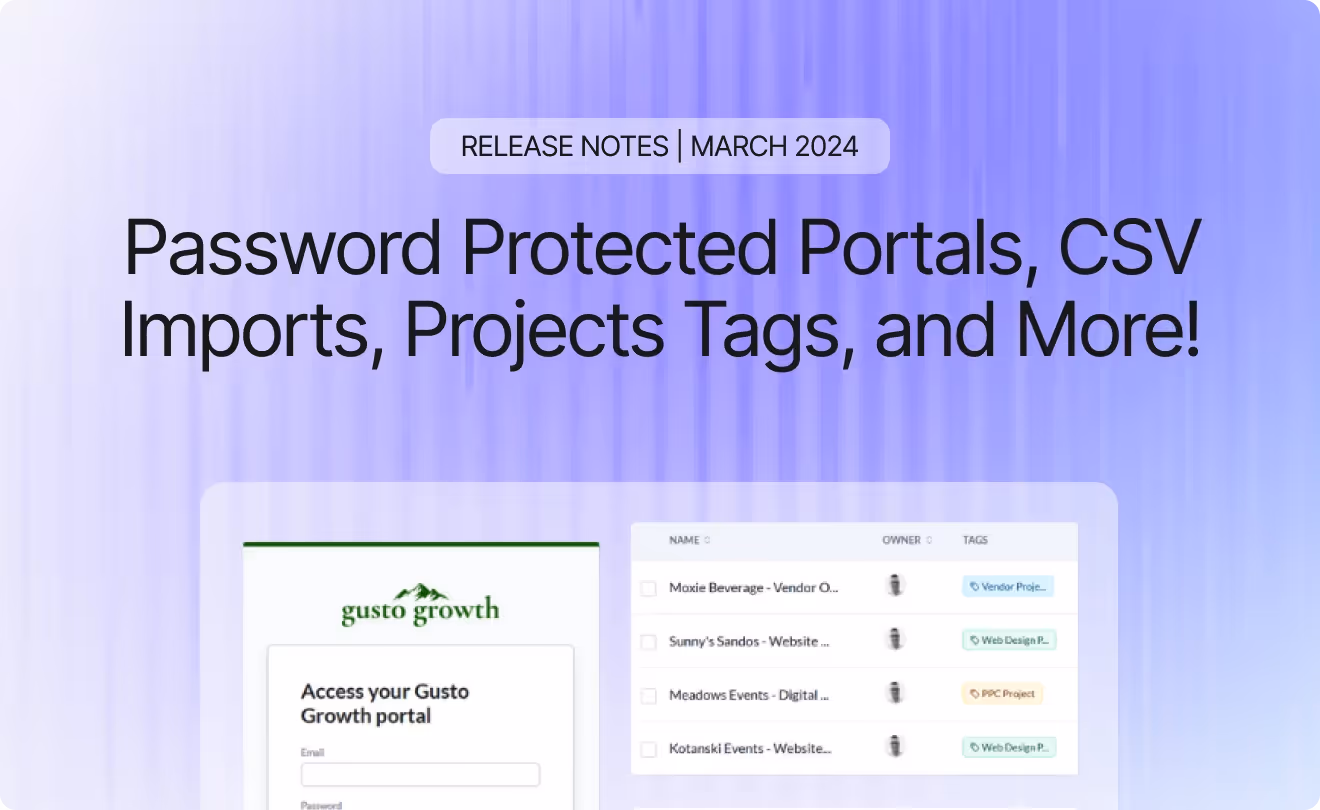 Password Protected Portals, CSV Imports, Project Tags, and More! - March 2024 Release Notes