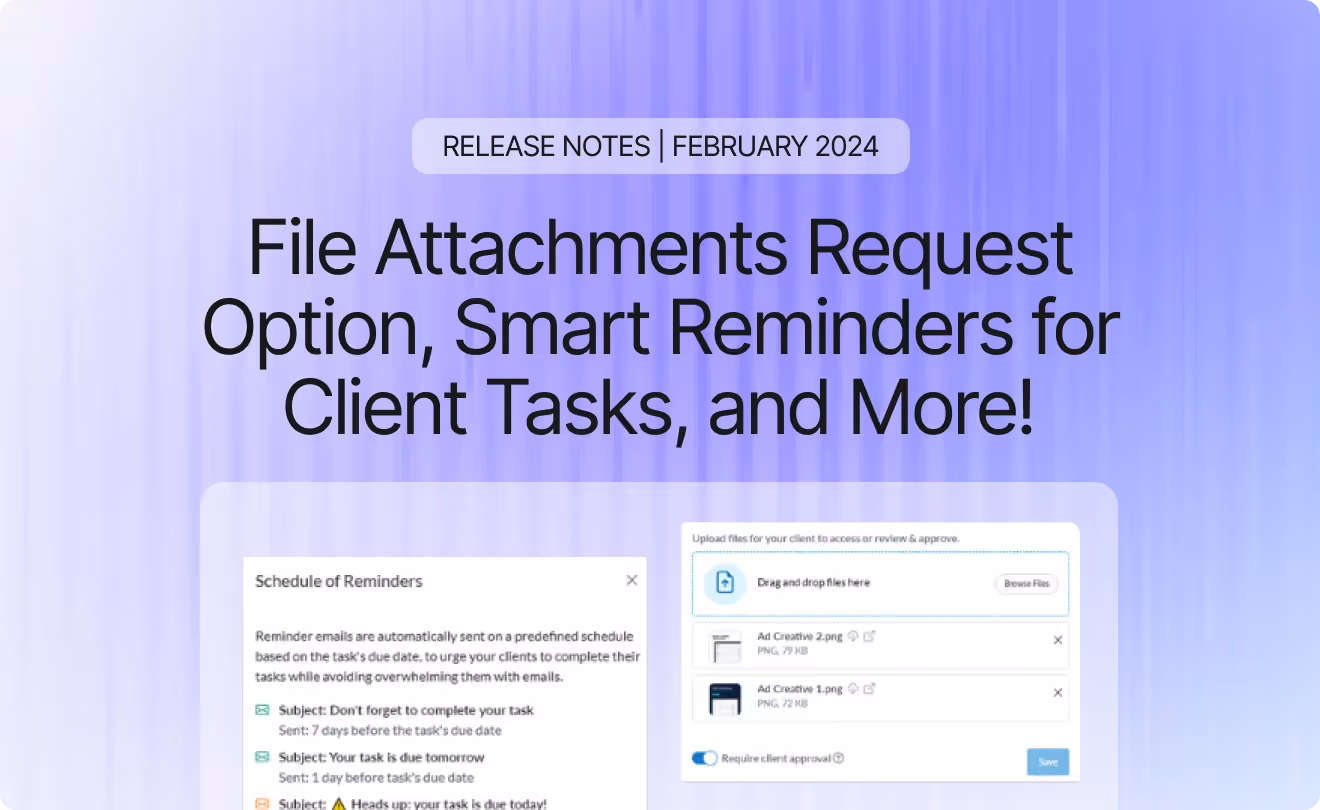 File Attachments Request Option, Smart Reminders for Client Tasks, and More! - February 2024 Release Notes
