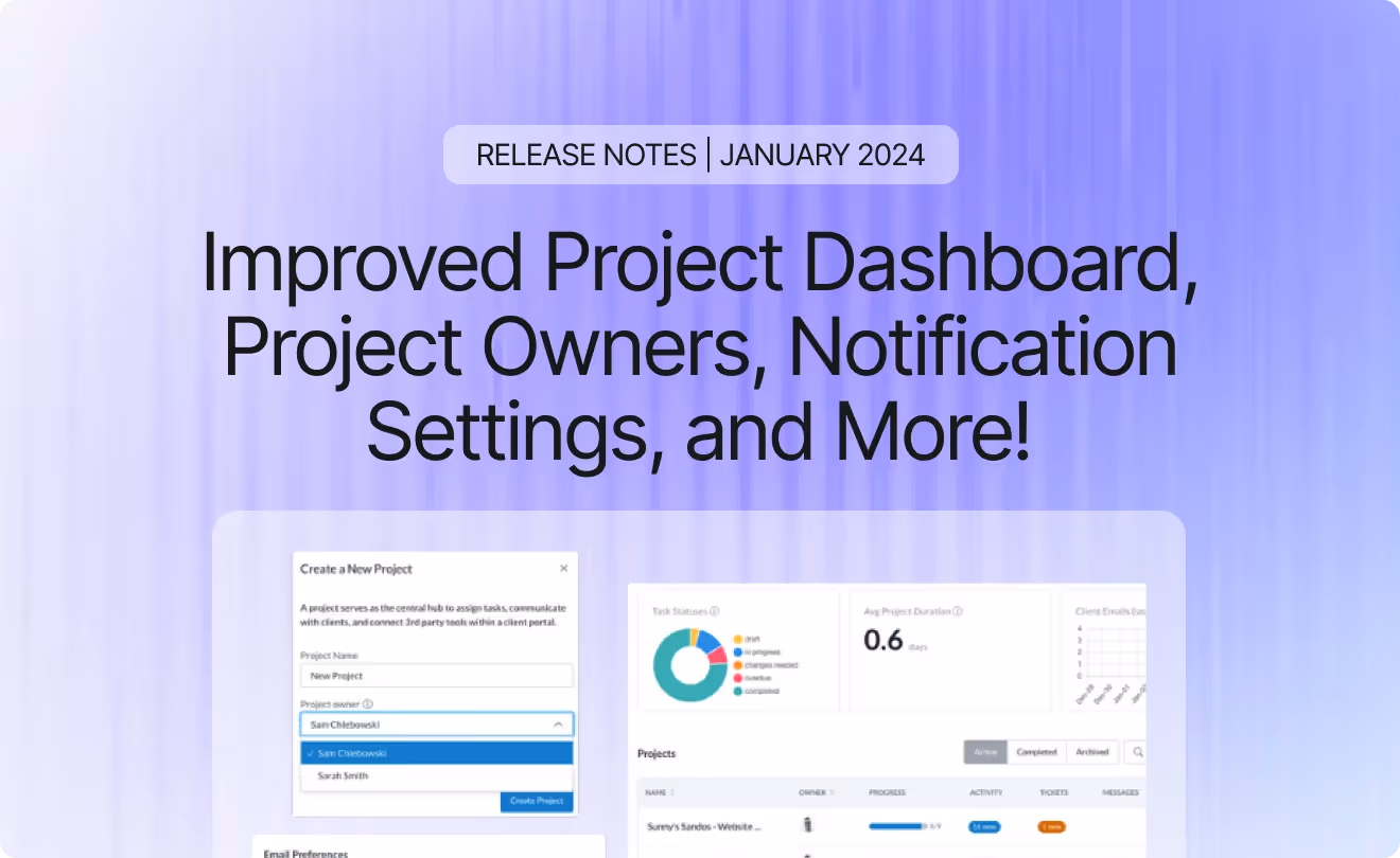 Improved Project Dashboard, Project Owners, Notification Settings - January 2024 Release Notes