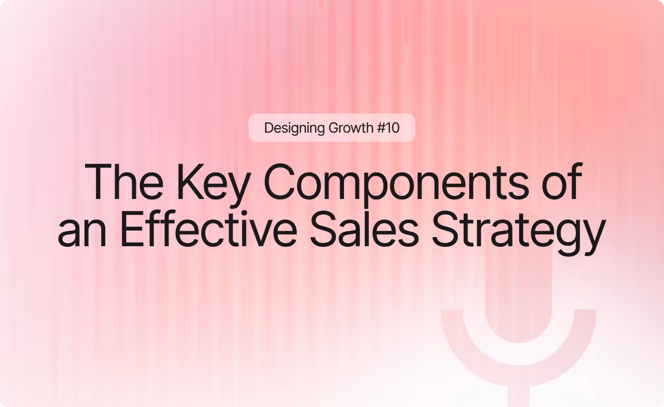 Key Components of an Effective Sales Strategy
