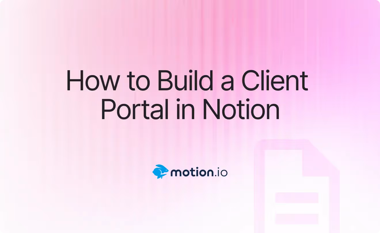 3 Ways to Build a Client Portal in Notion (And Mistakes to Avoid)