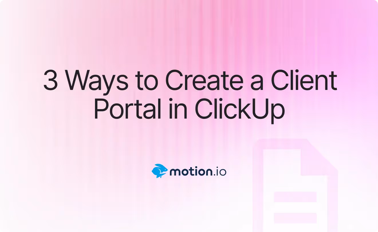 3 Ways to Create a Client Portal in ClickUp (Step-by-Step Tutorial)