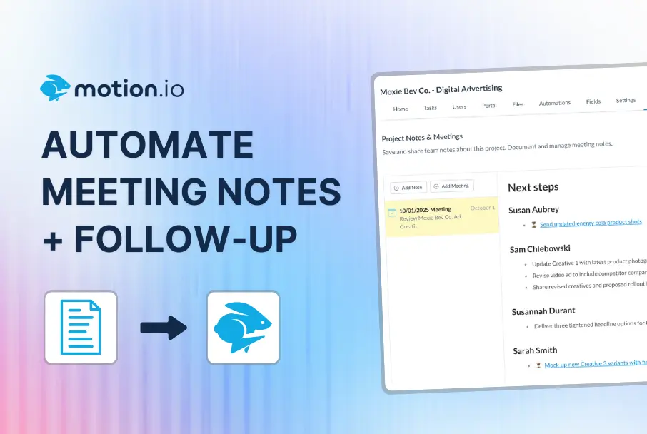 How to Automate Client Meeting Notes with AI in Motion.io