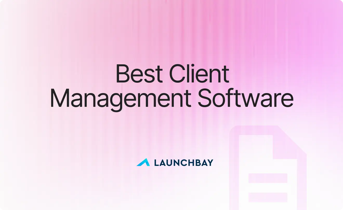 Best Client Management Software 2025: Top 10 Tools to Streamline Onboarding & Communication