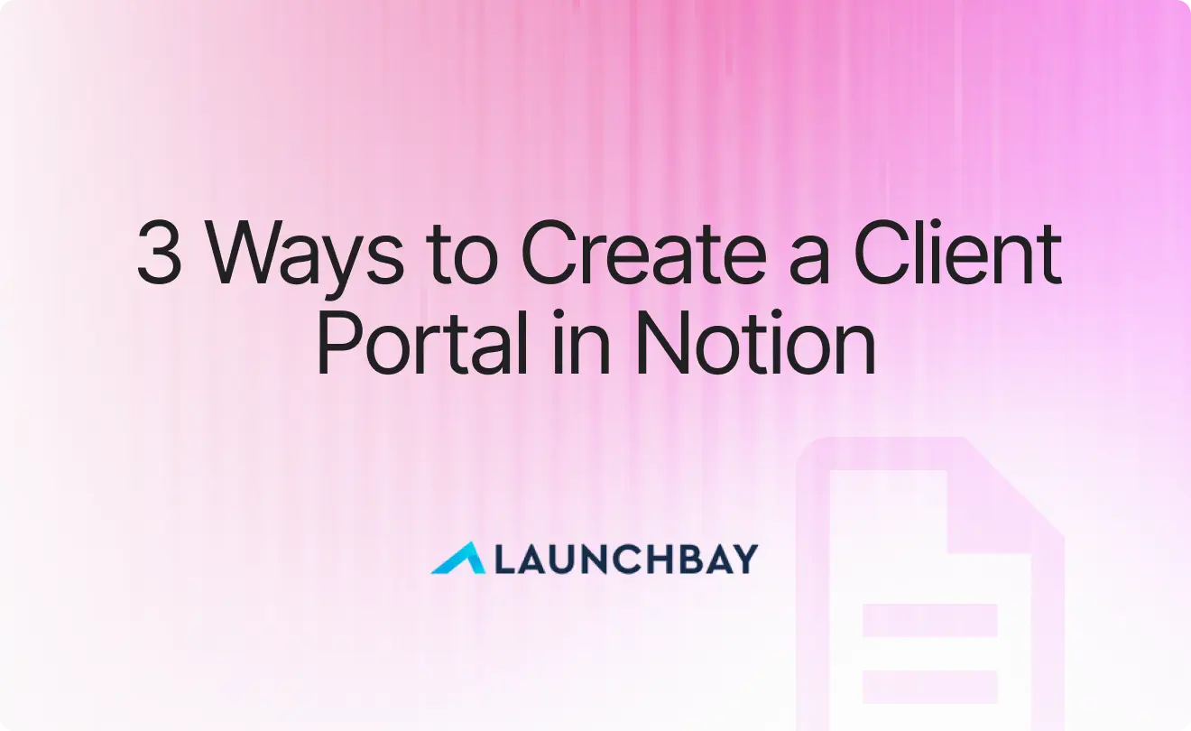 3 Ways to Build a Client Portal in Notion (And Mistakes to Avoid)