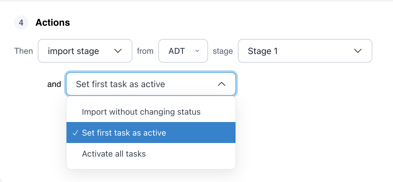 Import stage automation action with a dropdown showing three options: Import without changing status, Set first task as active, and Activate all tasks