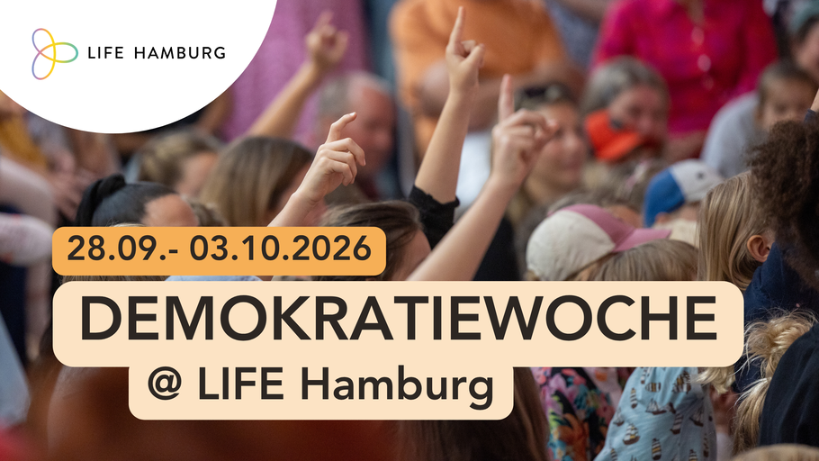 Hallo Hamburg! Demokratiewoche @ LIFE Hamburg