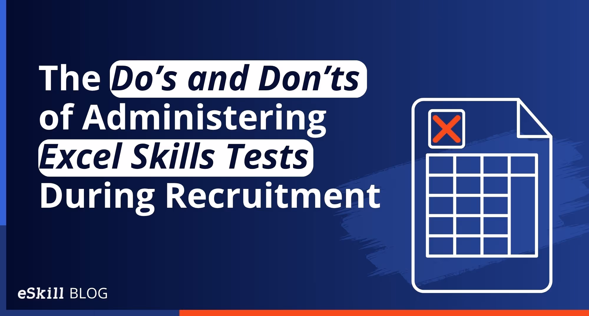 The Do’s and Don’ts of Administering Excel Skills Tests During Recruitment