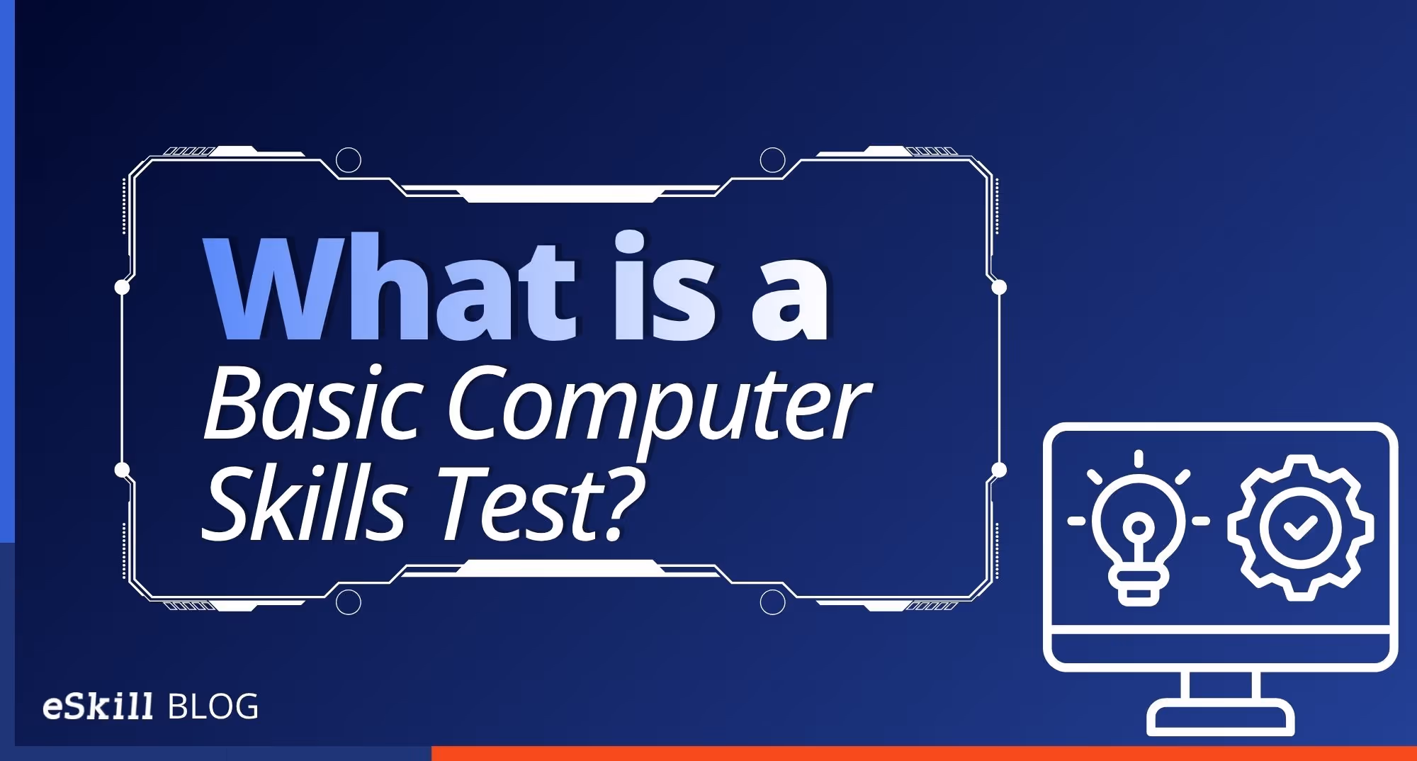 What is a Basic Computer Skills Test?