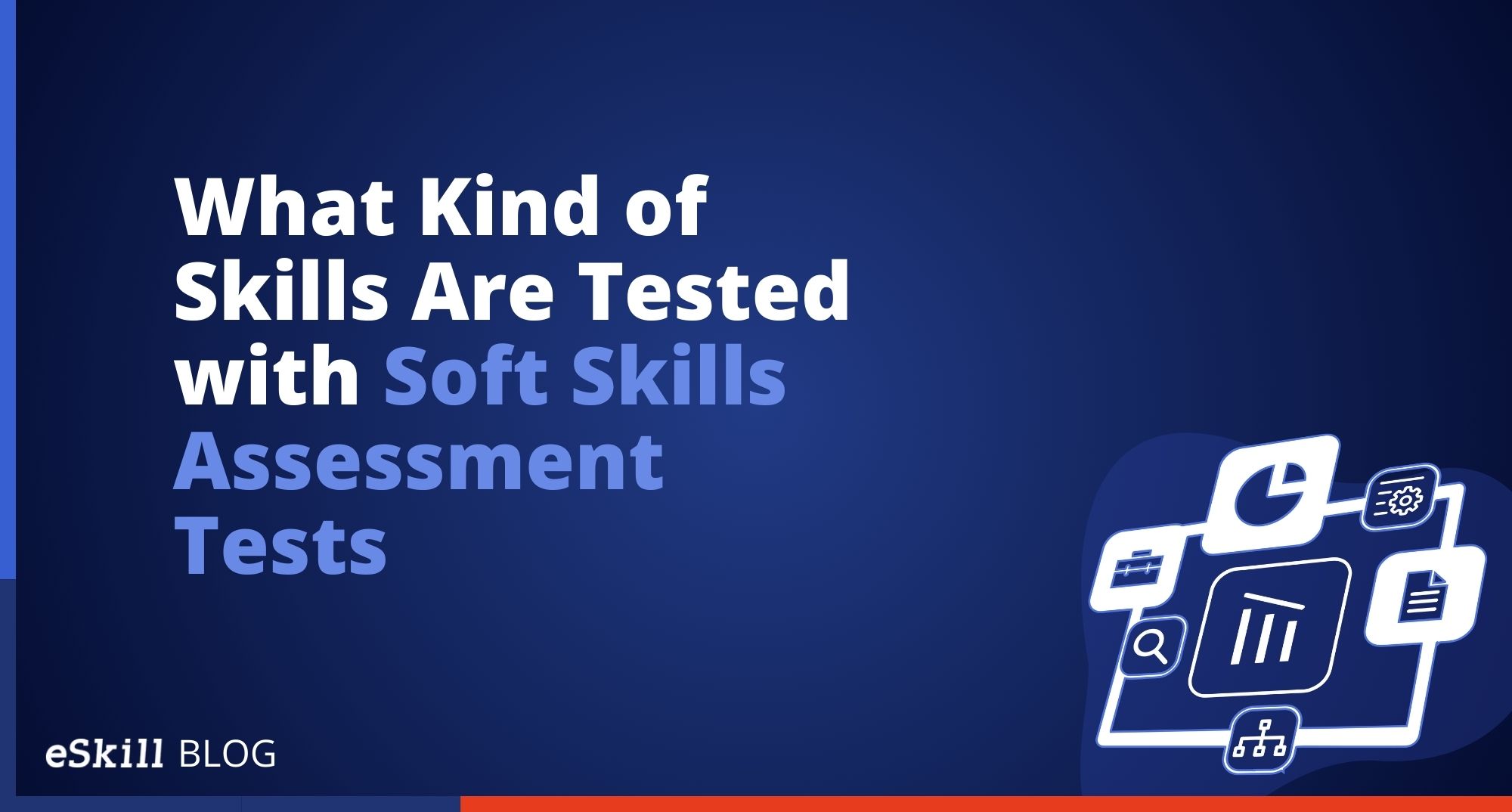 What Kind of Skills Are Tested with Soft Skills Assessment Tests