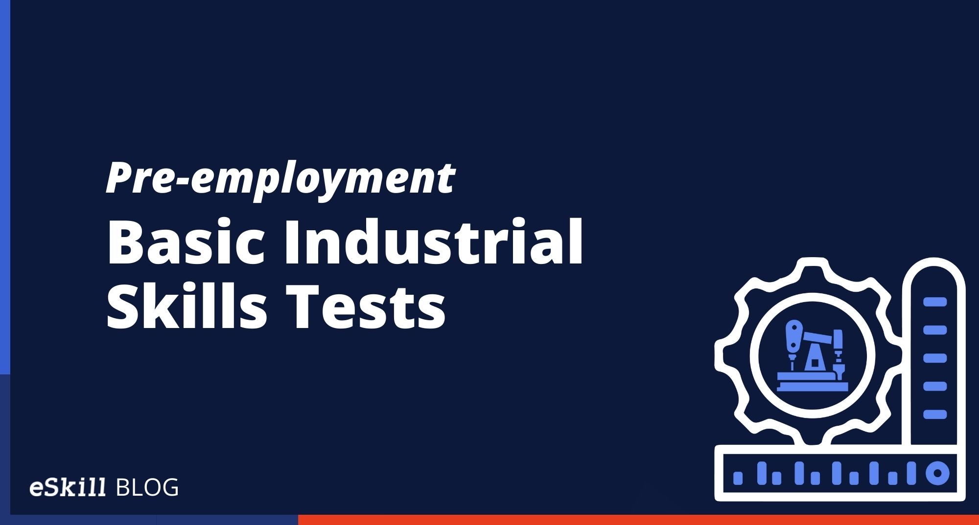 Pre-employment Basic Industrial Skills Tests
