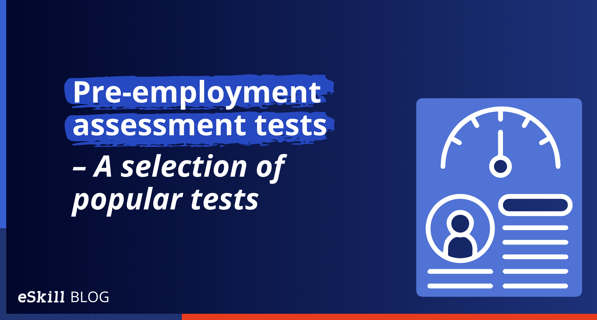Pre-employment assessment tests – A selection of popular tests