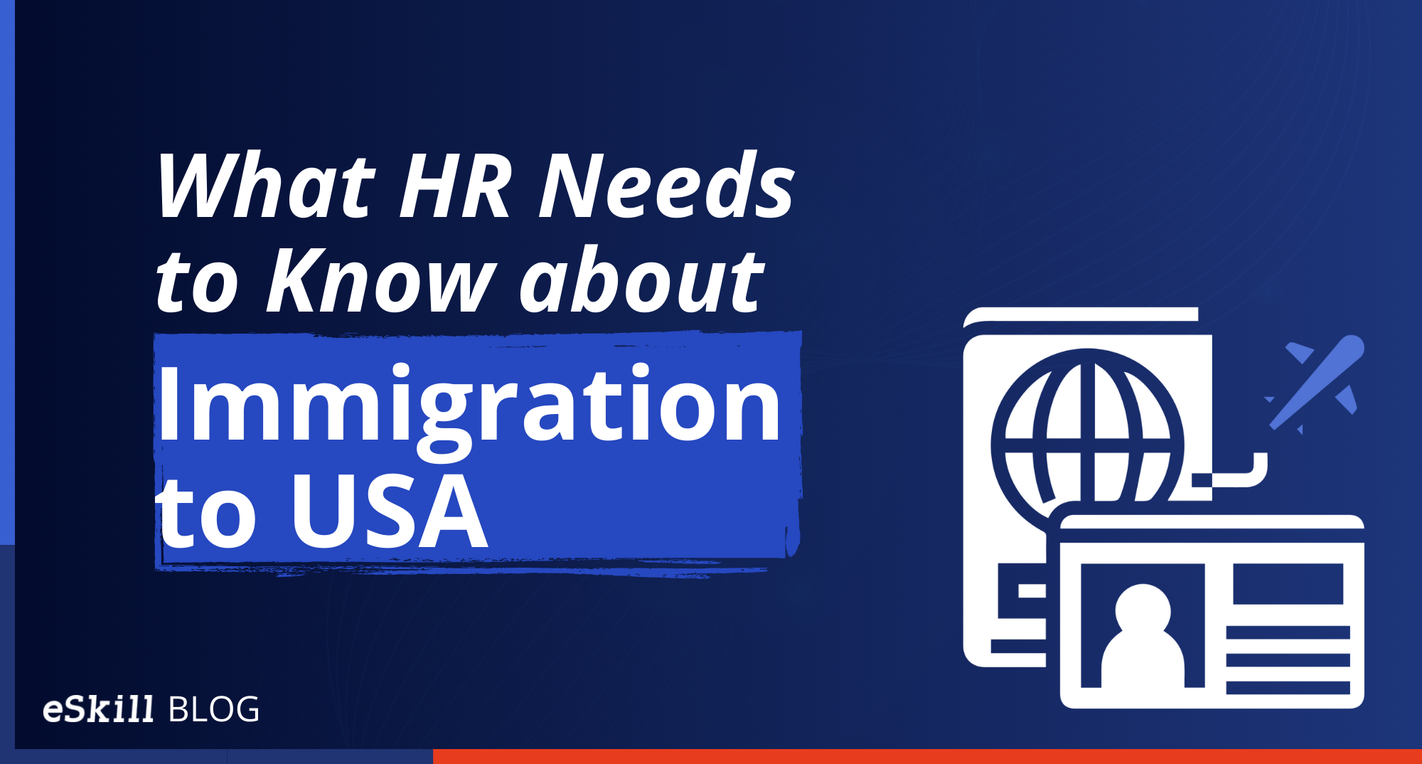 What HR Needs to Know about Immigration to USA
