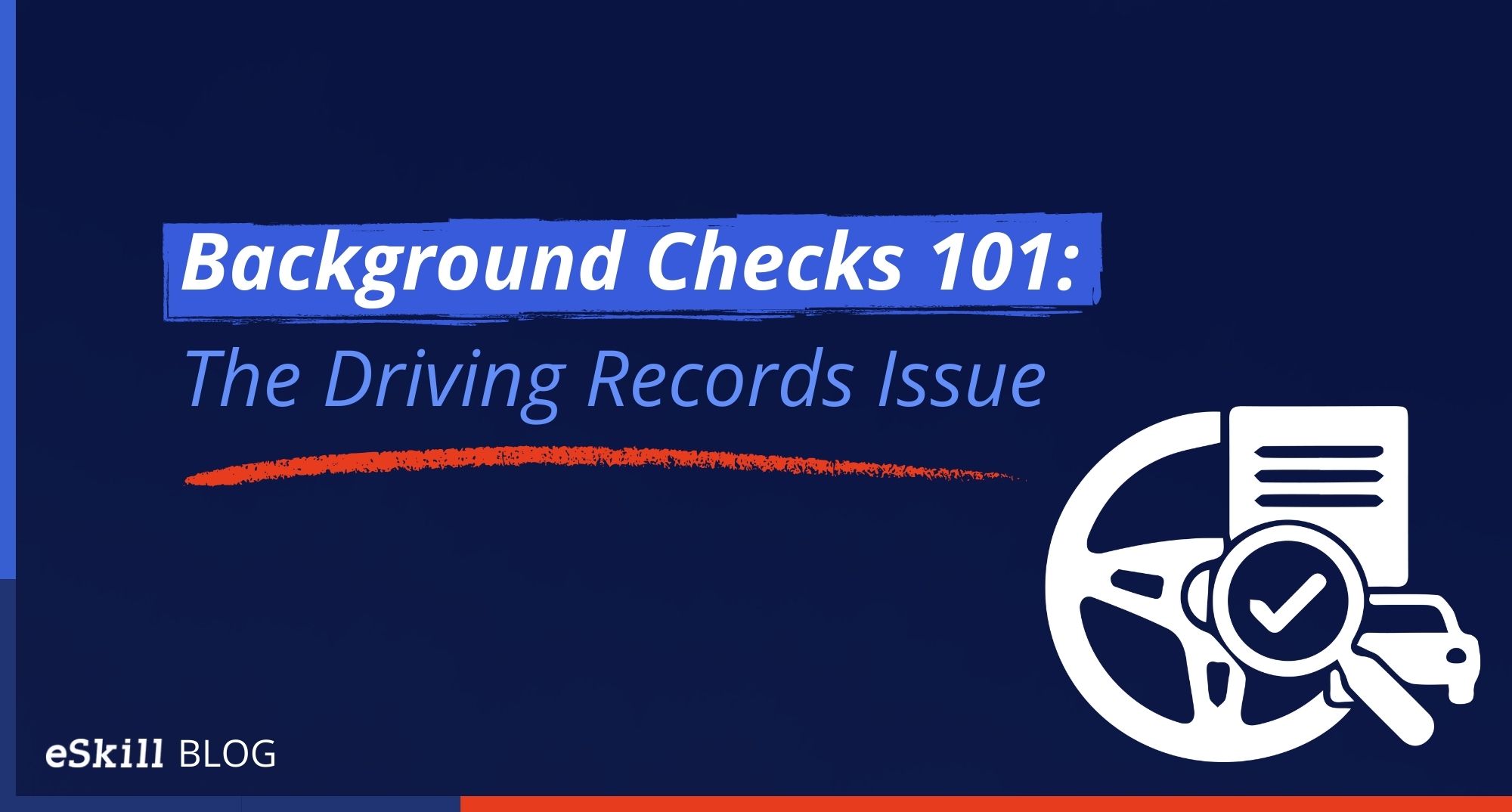 Background Checks 101: The Driving Records Issue