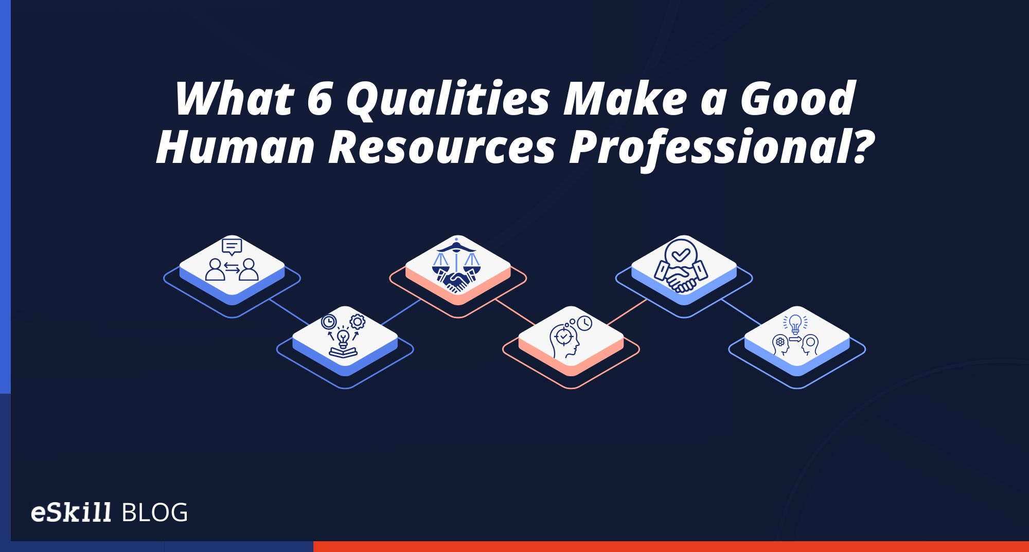 What 6 Qualities Make a Good Human Resources Professional?